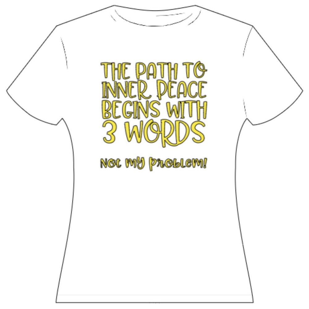Custom-Made Not My Problem T-Shirt - Picture 6 of 11